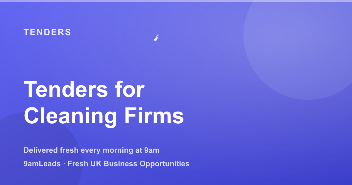 How to Find Tenders for Cleaning Companies: A Practical Guide